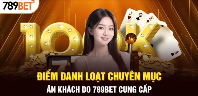 789bet cung cấp đầy đủ các sản phẩm cá cược phổ biến