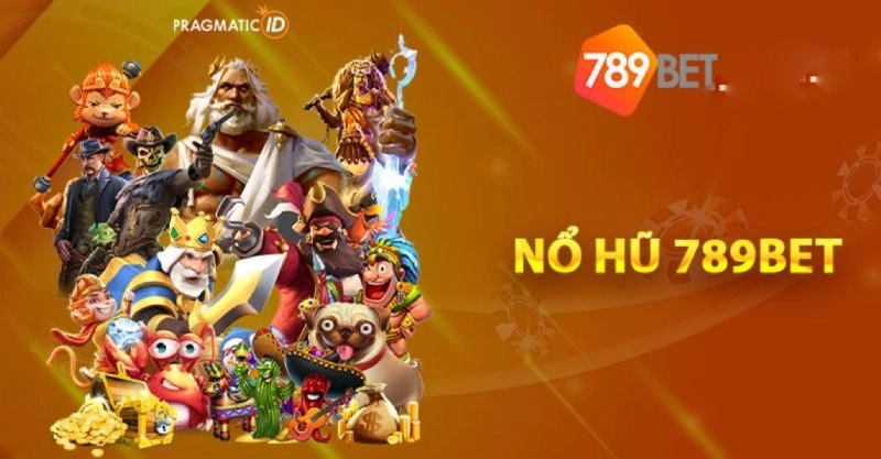 Nổ hũ tại 789bet nổi bật với sự đa dạng